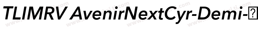 TLIMRV AvenirNextCyr-Demi字体转换